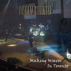 Dream Theater : Making Waves in Toronto